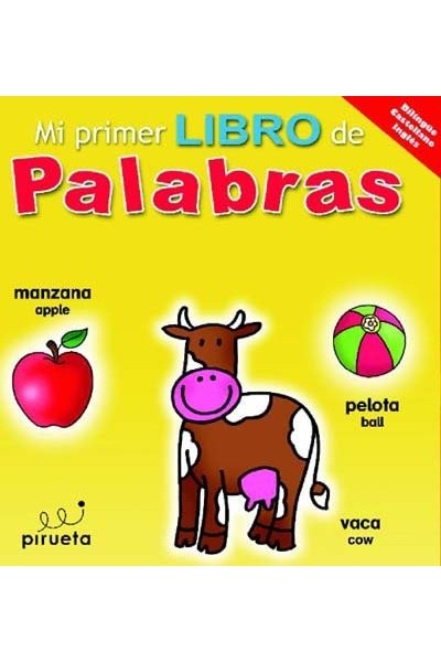 Mi primer libro de palabras. Bilingüe Castellano-Inglés